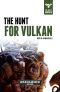 [Warhammer 40,000 01] • [The Beast Arises 07] • The Hunt for Vulkan